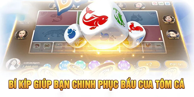 Hướng Dẫn Chơi Bầu Cua - Cách Chơi Hiệu Quả Nhất Cho Tân Binh