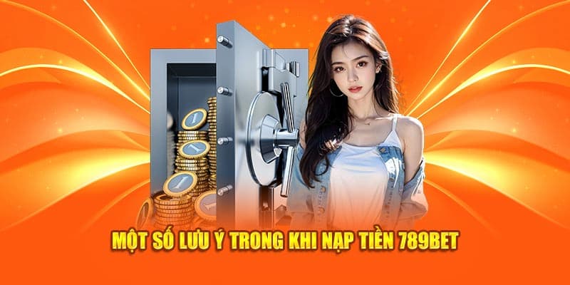 Hướng Dẫn Nạp Tiền Vào Ví 789BET Đơn Giản, Nhanh Chóng