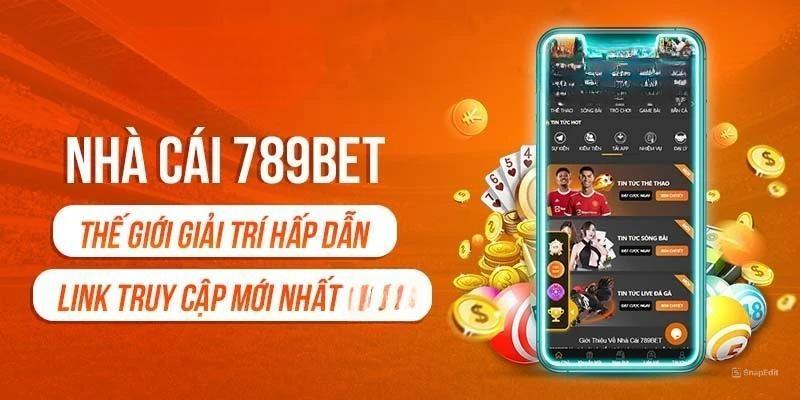 Cập Nhật Link Truy Cập 789BET Mới Nhất Hiện Nay